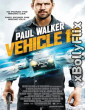 Vehicle 19 2013 Dual Audio (ORG) [Hindi+English] Hollywood Hindi Dubbed Movie Download